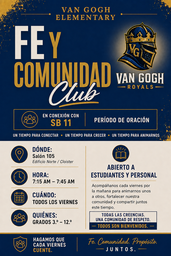 A poster features blue and yellow text. The top has "Fey Comunidad Club" in white and "Van Gogh Royals" in gold. Below are details: "Donde: Edificio Norte", "Hora: 7:15 - 7:45 AM", "Cuando: Todos los Viernes", and "Quienes: Grados 3° - 12°".