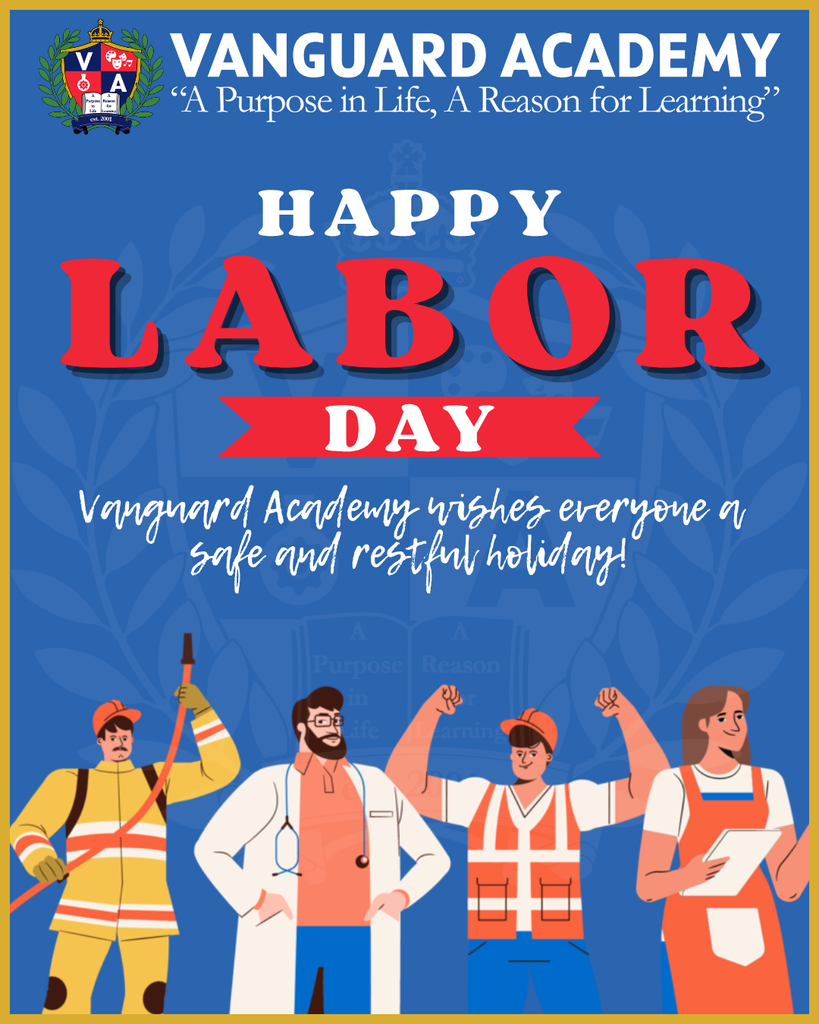 A blue background displays a Labor Day message from Vanguard Academy, featuring four workers in different uniforms and safety gear.