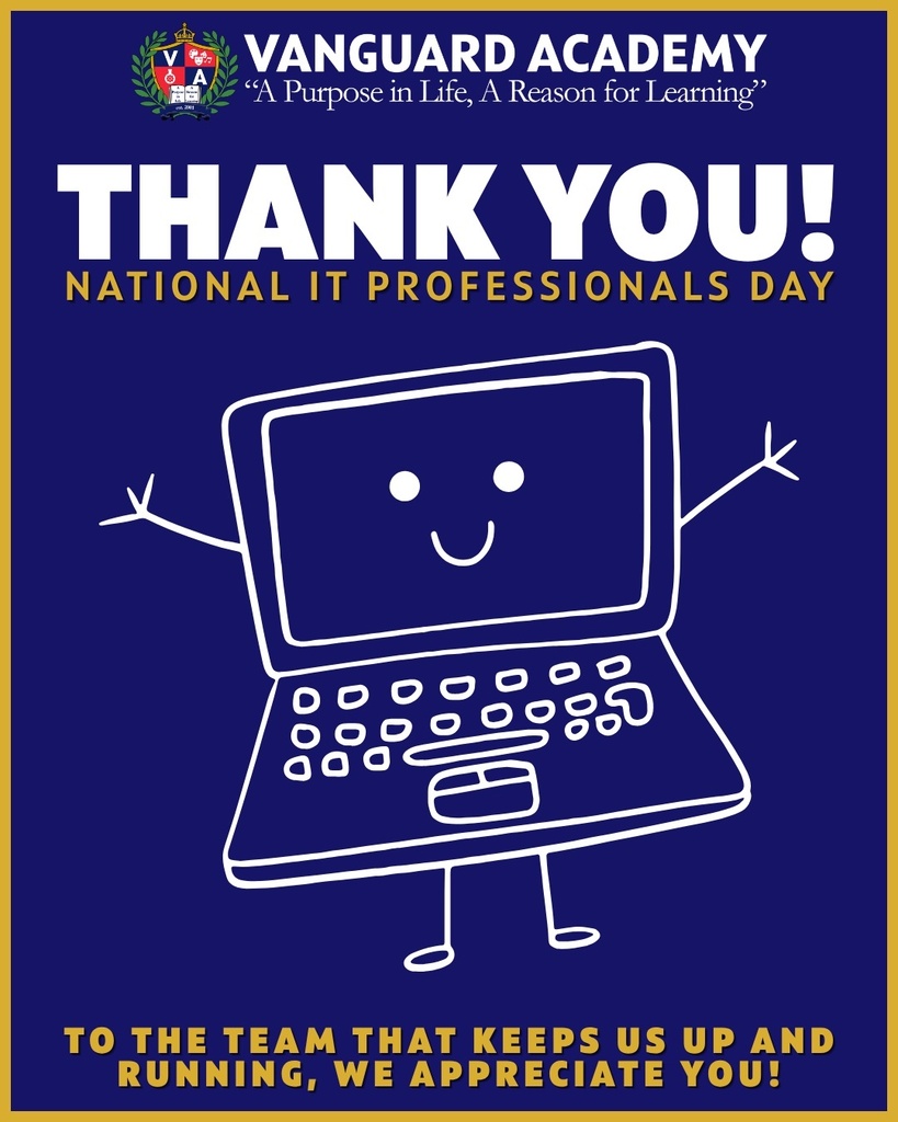 Poster with a blue background. Text reads "Vanguard Academy" and "A Purpose in Life, A Reason for Learning". Cartoon laptop with arms and smiling face.