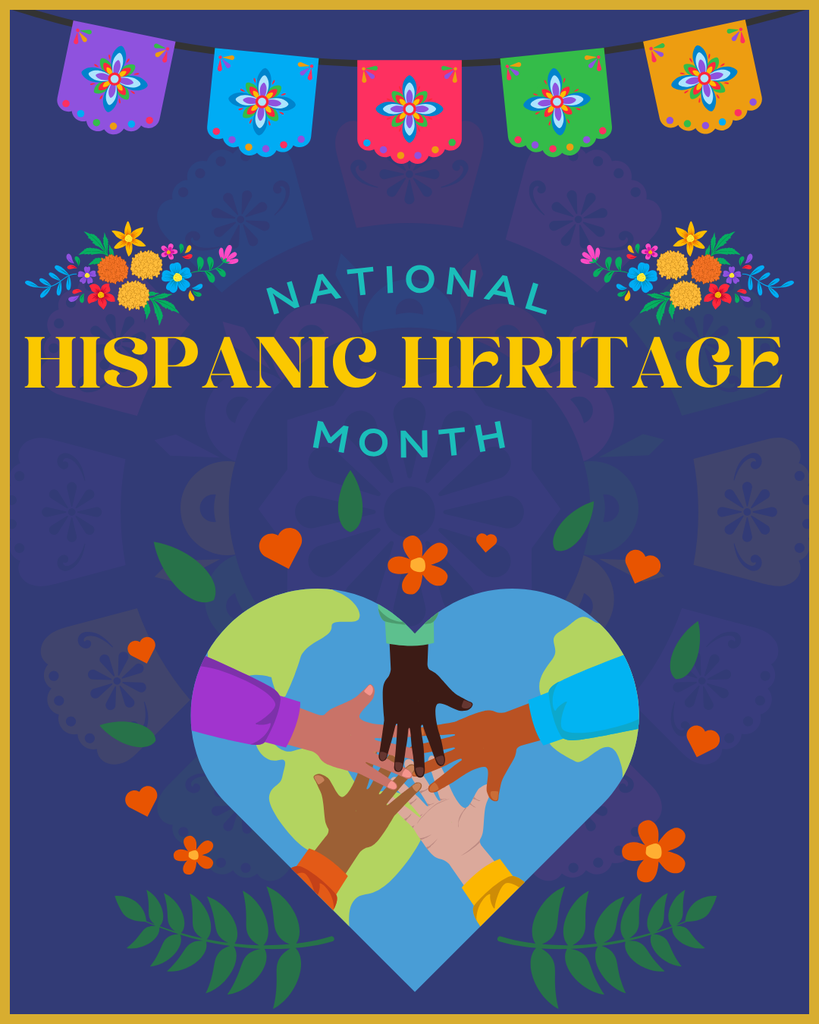 An illustration of hands of different skin tones joining over a globe, encircled by a heart. Banner reads "National Hispanic Heritage Month."