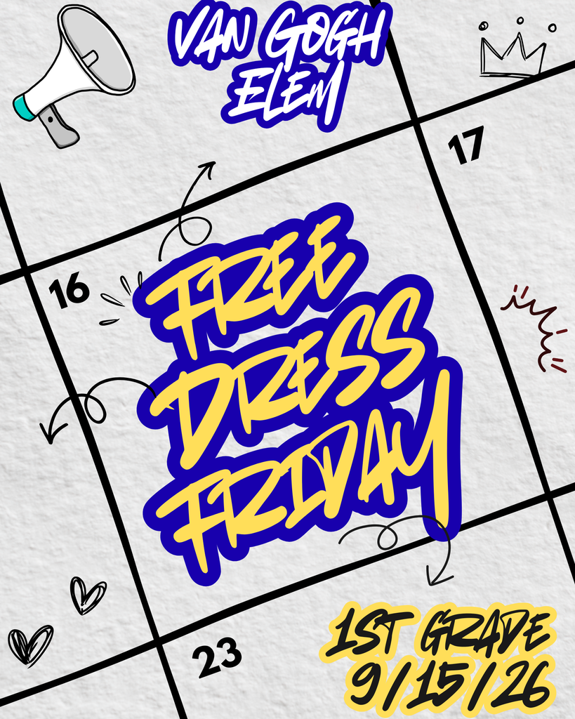 Calendar with days 16, 17, 23, and 24 marked, text "Free Dress Friday" in bold purple, yellow text "1st Grade 9/15/16".