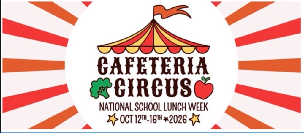 A banner shows a tent with a red flag. Words read "Cafeteria Circus" and "National School Lunch Week" with dates.