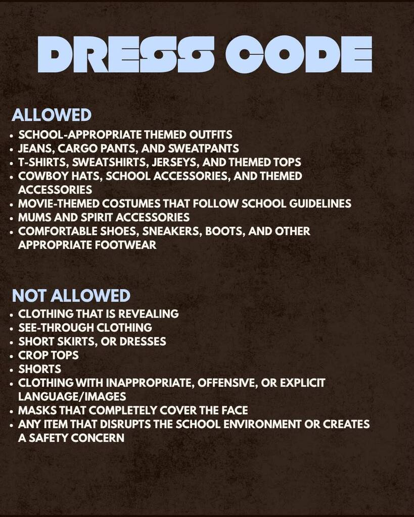 Brown background with a white text box titled "Dress Code." Lists allowed items such as jeans and themed outfits, and not allowed items such as see-through clothing.