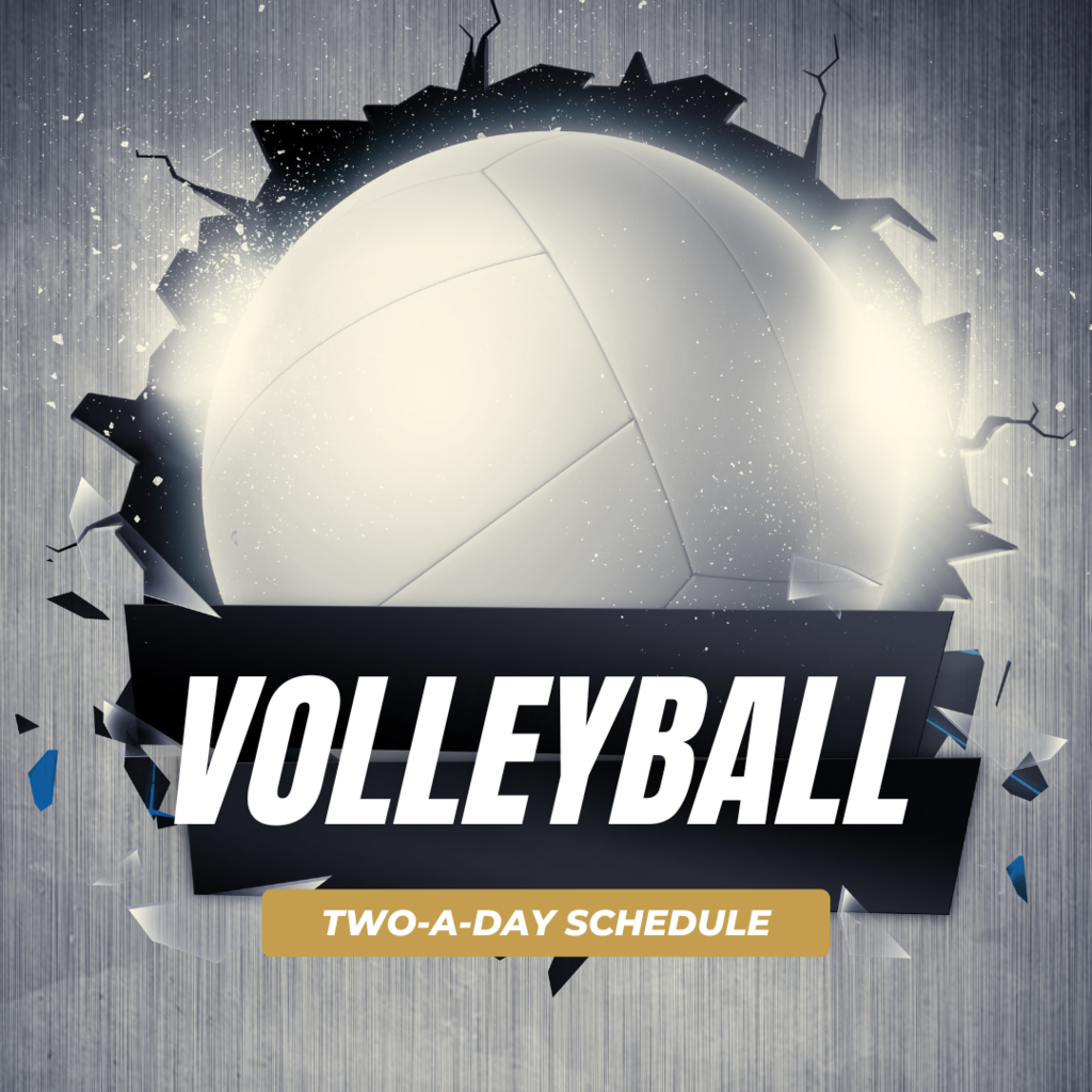 HS Volleyball Two-A-Day Schedule