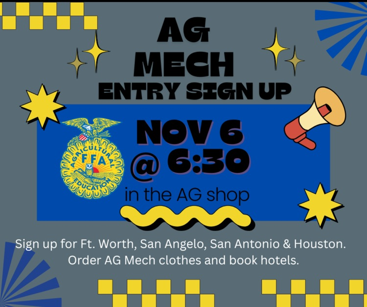 Ag Mechanics project entry signup Thursday 6:30 Ag shop