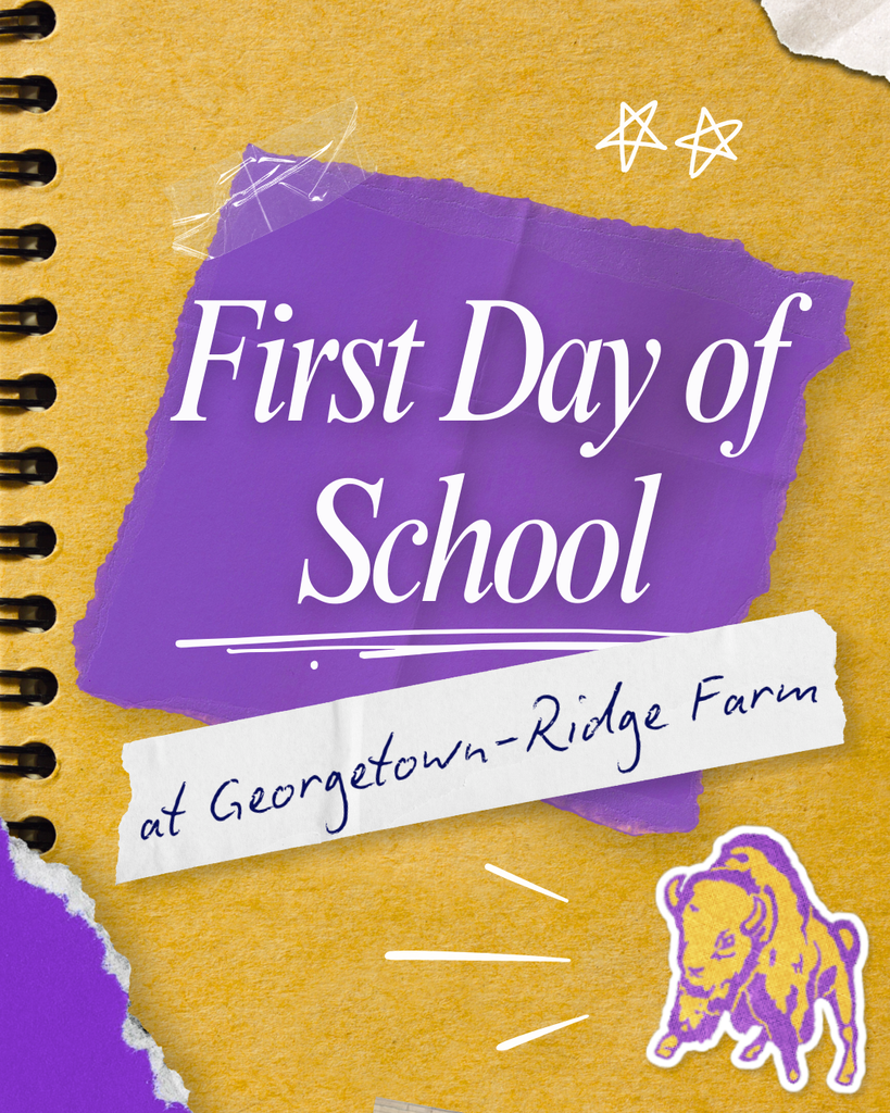 First day of school at Georgetown-Ridge Farm.
