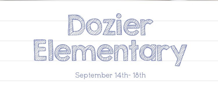 September 14-18, 2026 https://app.smore.com/n/4s791-dozier-elementary