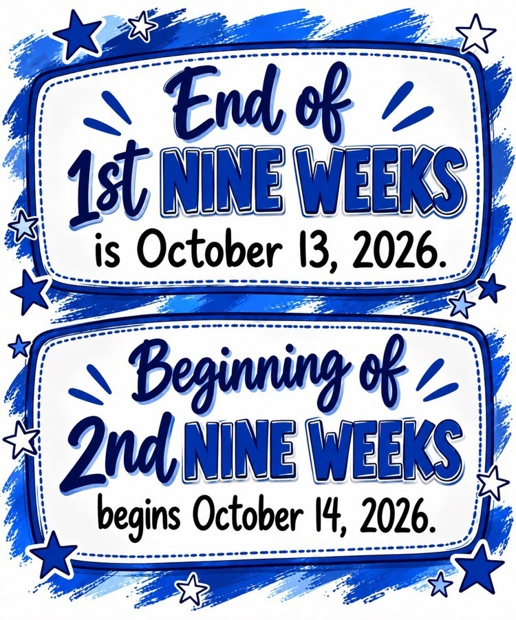End 1st 9 Weeks! 2nd Begins