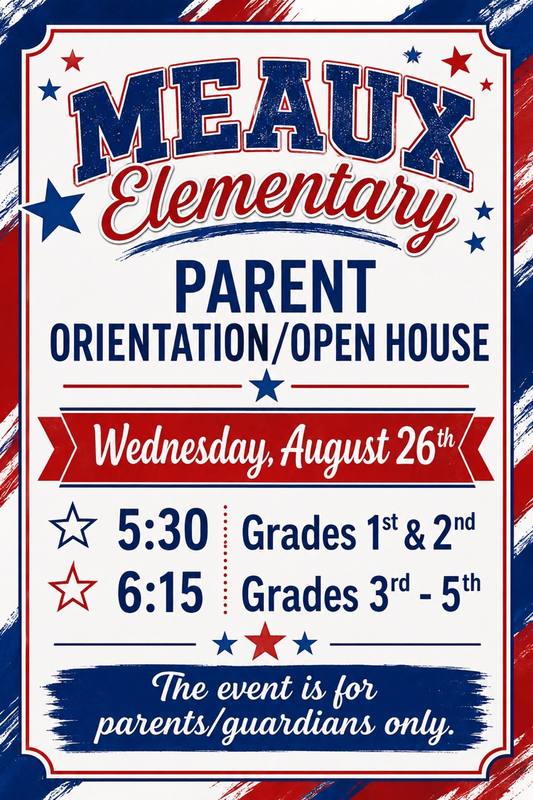 Wednesday, August 26th 5:30  Grades 1st & 2nd  6:15  Grades 3rd - 5th     