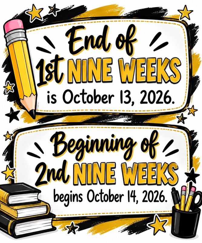 End 1st 9 Weeks! 2nd Begins