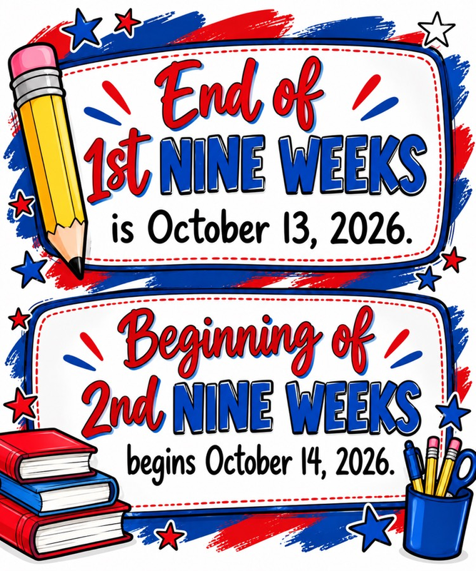 End 1st 9 Weeks! 2nd Begins