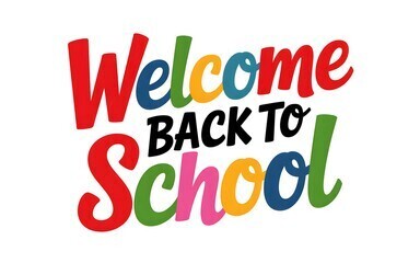 Welcome Back to School