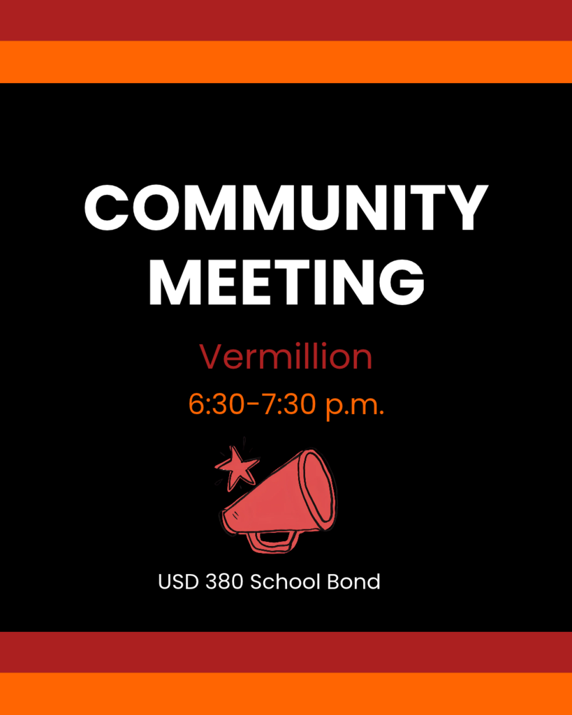 Community Meeting Vermillion 6:30-7:30 USD 380 School Bond