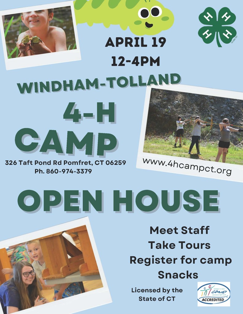 •	Windham-Tolland 4-H Camp's Open House - April 19, 2025