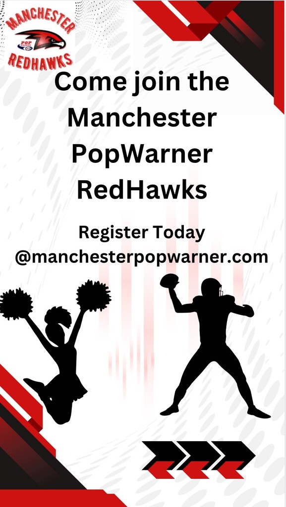 •	Registration is Open for the Manchester PopWarner RedHawks