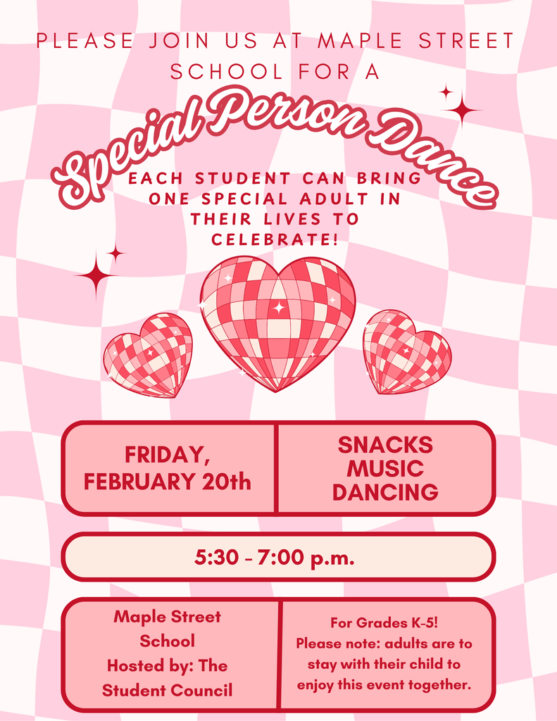 Please join us for our "Special Person Dance" on Friday, February 20th from 5:30-7:00 PM.
