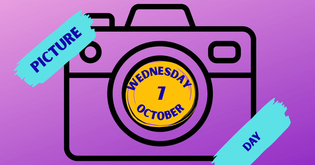 Picture day is Wednesday, October 7th.