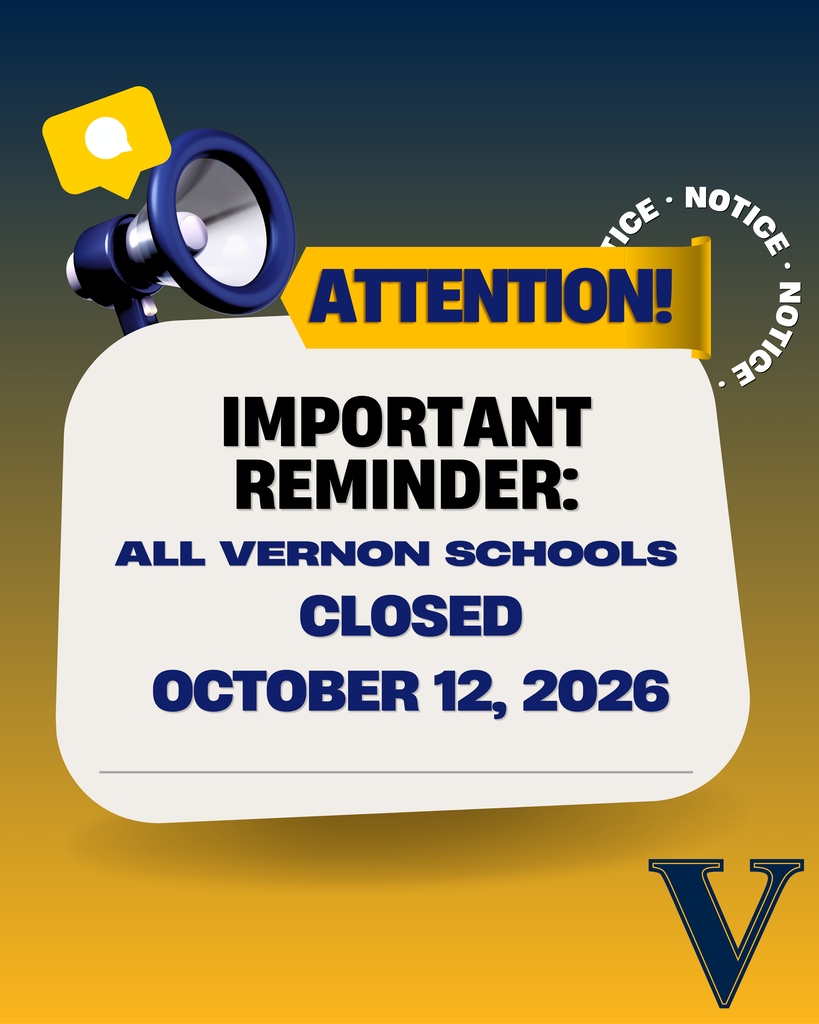 Attention Important Reminder: All Vernon Schools Closed October 12,2026