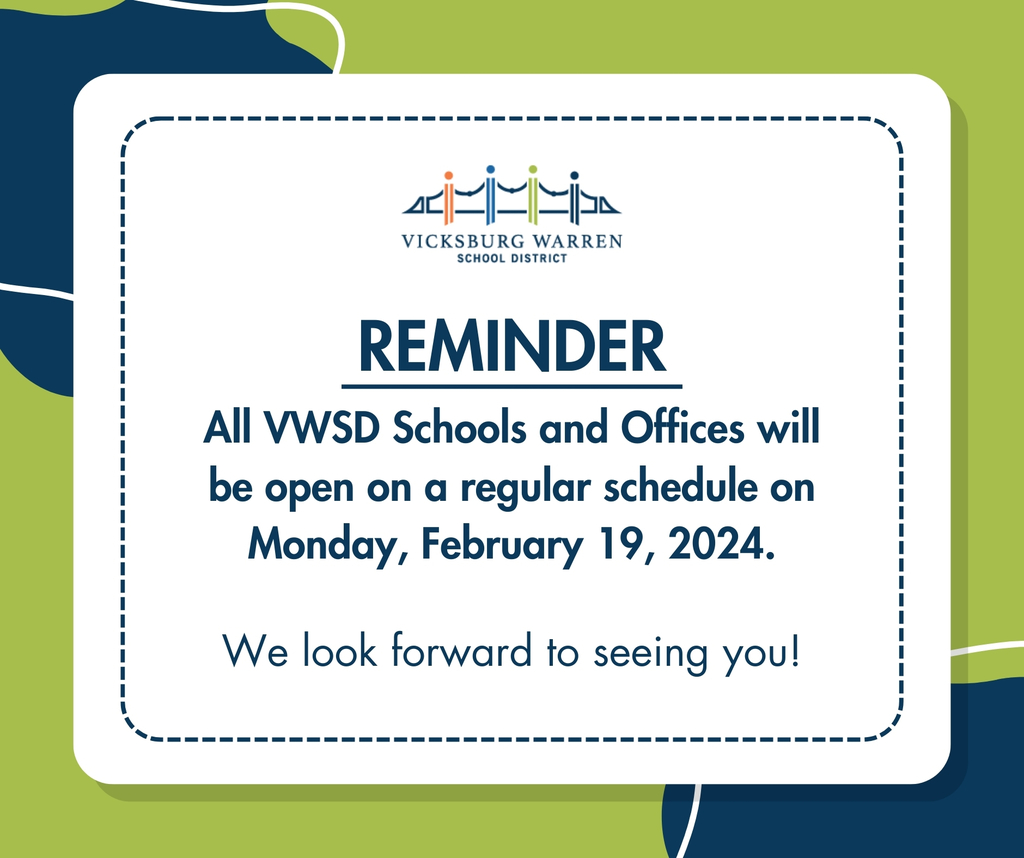 REMINDER: All VWSD Schools and Offices will be open on a regular schedule on Monday, February 19, 2024. We look forward to seeing you!