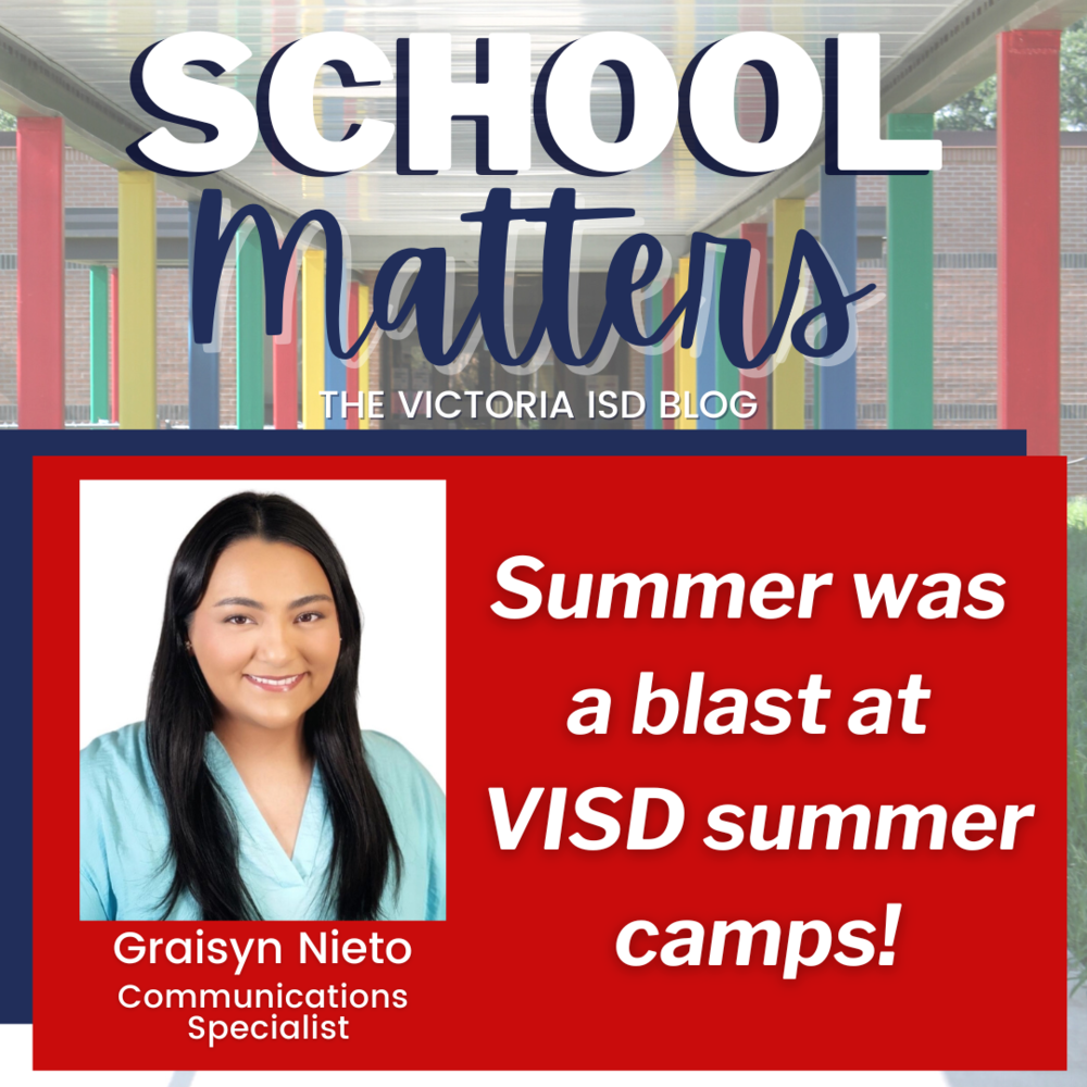 School Matters: Summer was a blast at VISD summer camps!