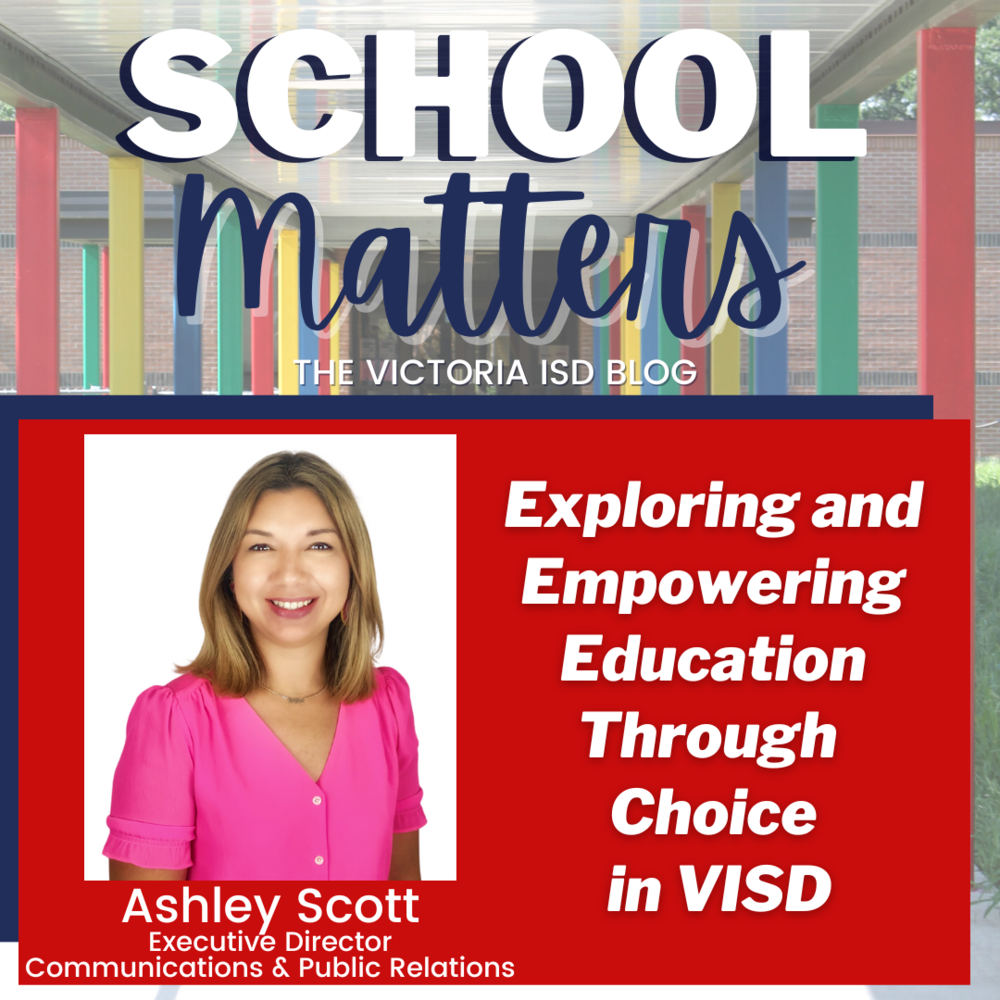 School Matters: Exploring and Empowering Education Through Choice in VISD