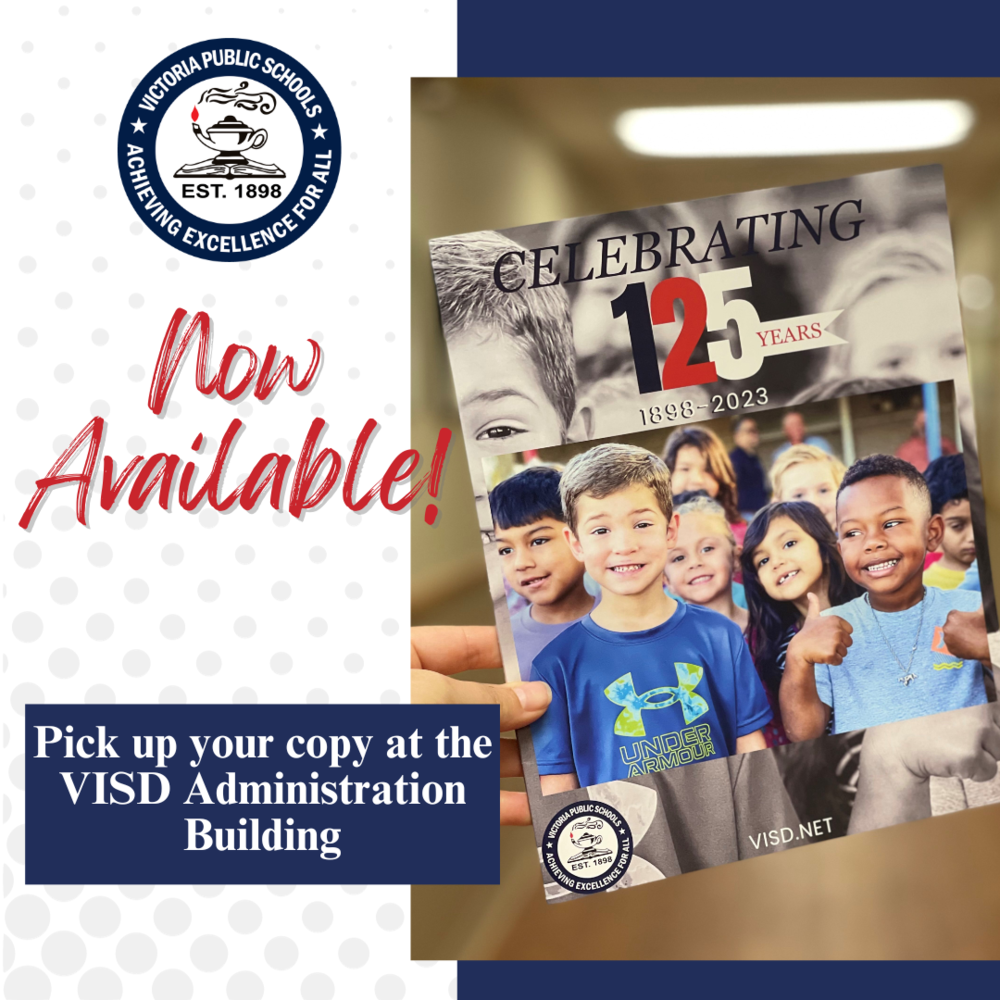 Victoria ISD Celebrates 125 Years with Inaugural Magazine Issue