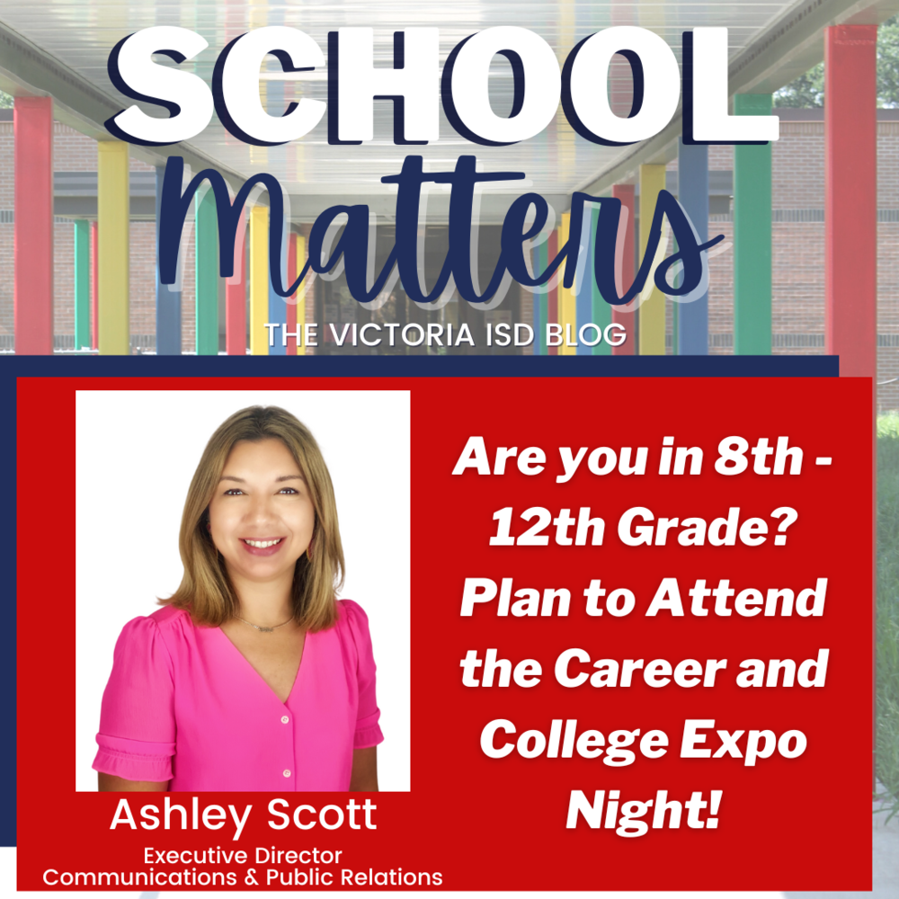 School Matters: Are you in 8th - 12th Grade? Plan to Attend the Career and College Expo Night!