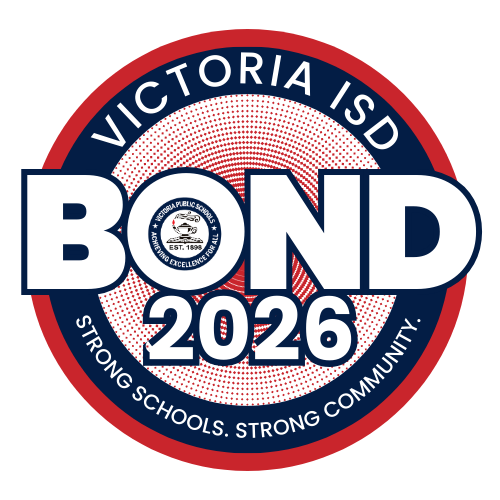 Victoria ISD Bond 2026 Strong Schools. Strong Community.