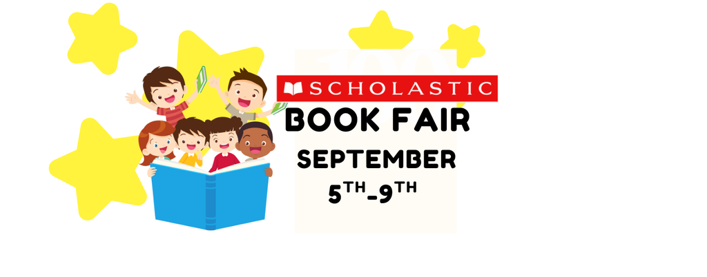 Scholastic Book Fair September 5th -9th