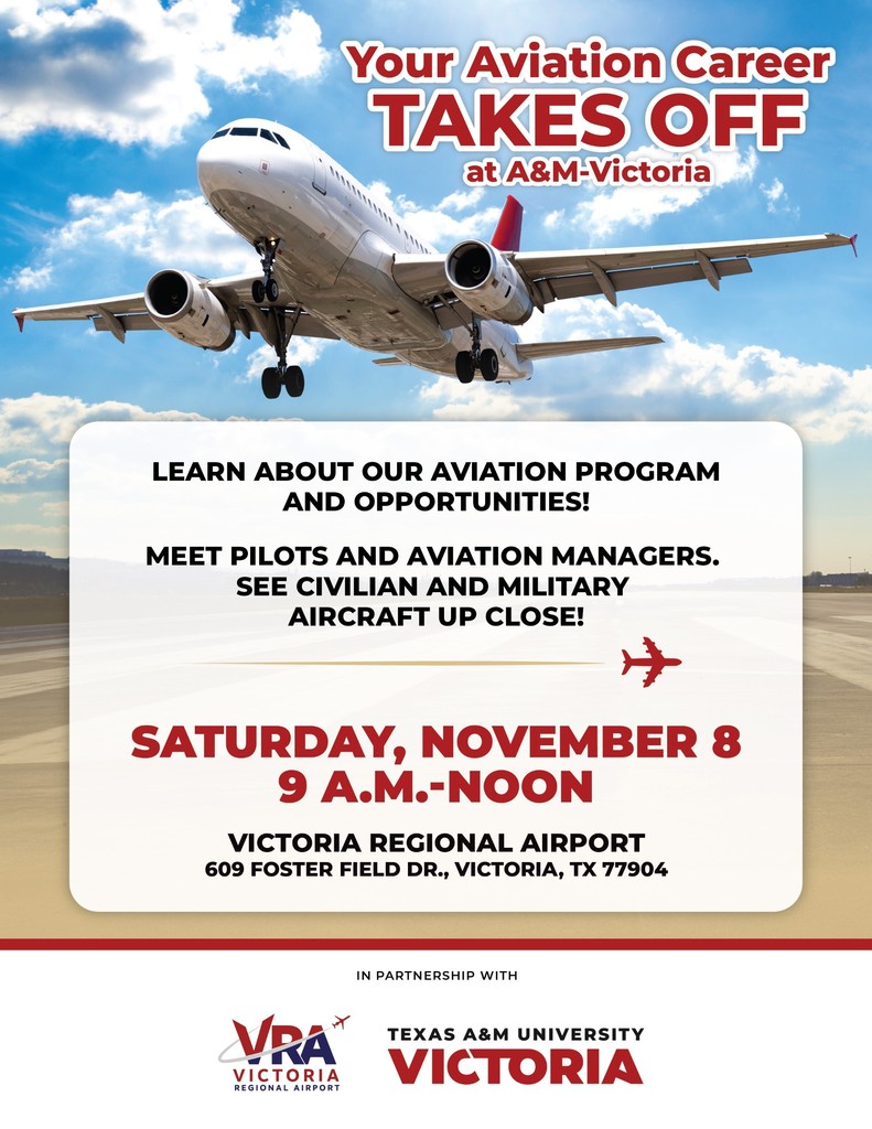 A&M Victoria will host an information session about their Aviation Program on Sat, Nov 8th from 9am-noon at the Victoria Regional Airport. 
