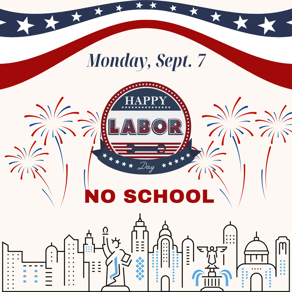 Labor Day No school Sept. 7, 2026