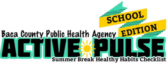 Baca County Public Health Agency Active Pulse School Edition!