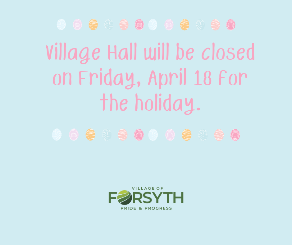 Village Hall will be closed April 18