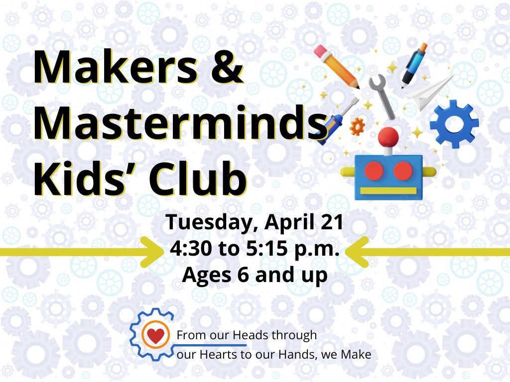 Makers Club Apr 21
