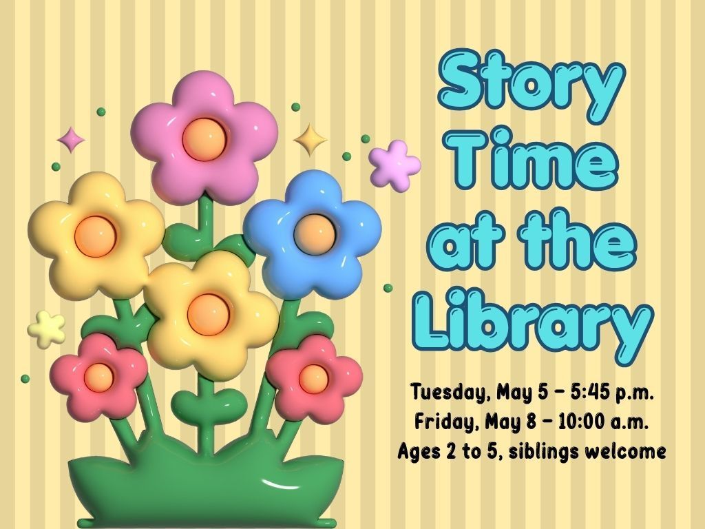 Story Time May 5 & 8