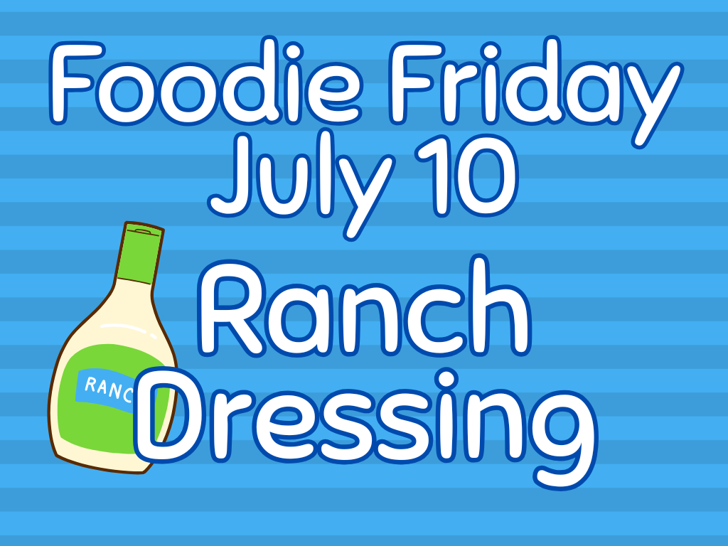 Foodie Friday Ranch