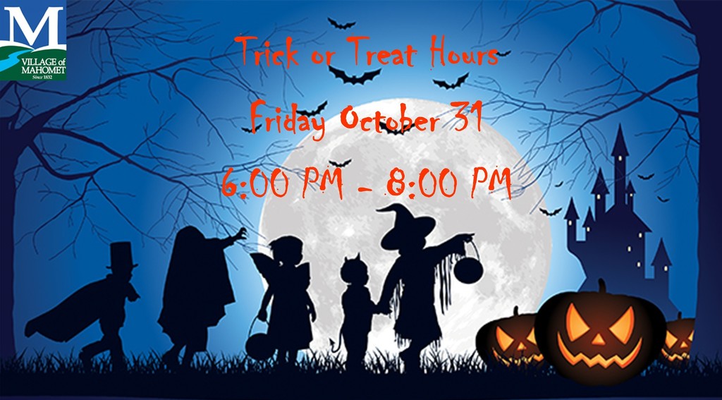 Trick or Treat Hours 6:00-8:00 PM