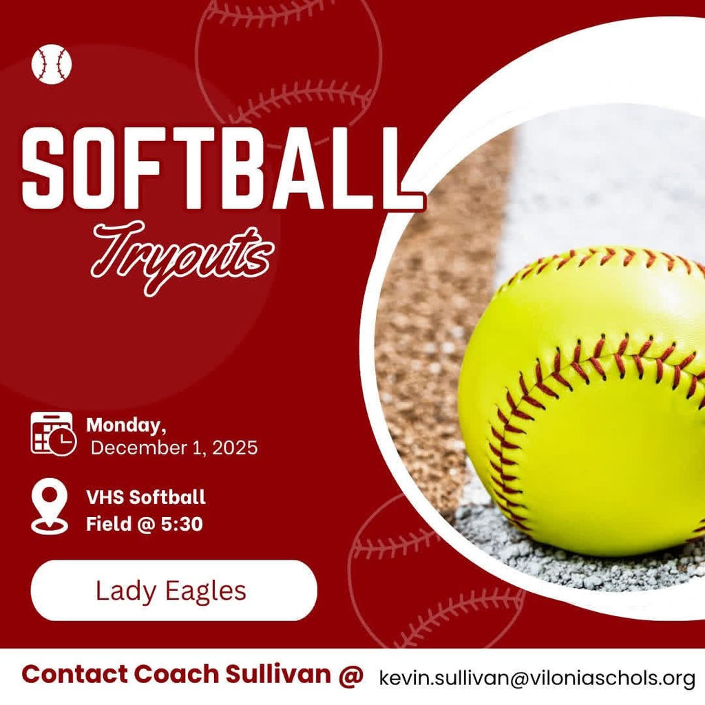 Softball Tryouts are scheduled for December 1, 2025 at the VHS softball field at 5:30 PM. Contact Coach Sullivan at kevin.sullivan@viloniaschools.org