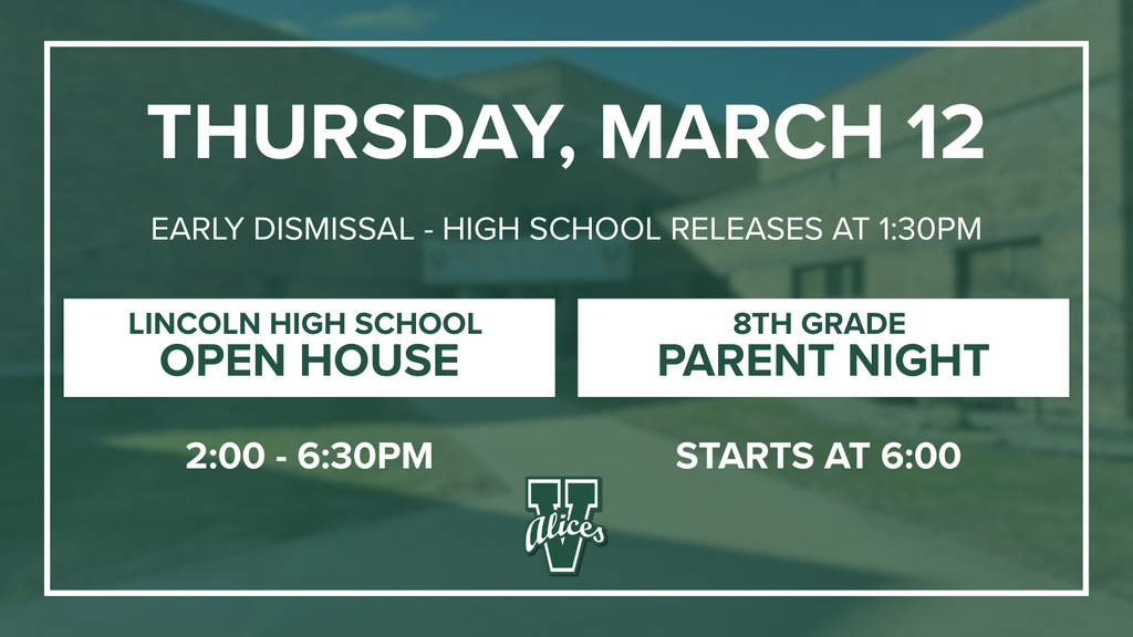 LHS Early Dismissal and Open House