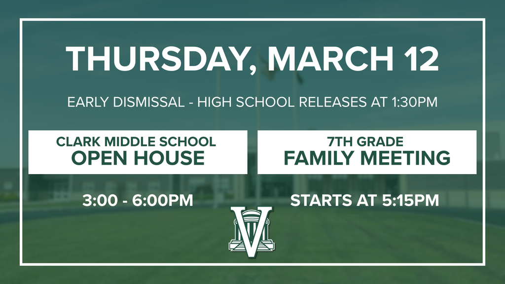 CMS Early Dismissal and Open house