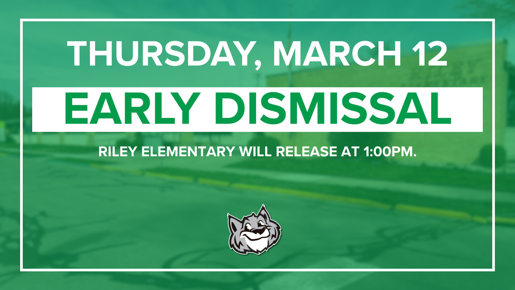 Riley Early Dismissal