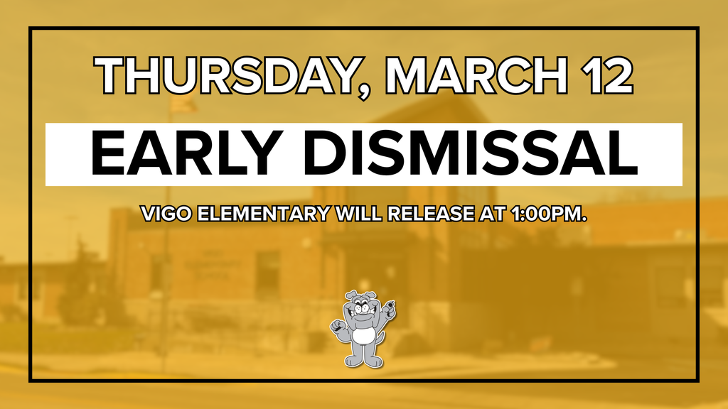 Vigo Elementary Early Dismissal