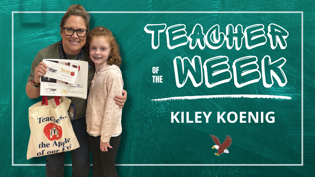 Kiley Koenig Teacher of the Week