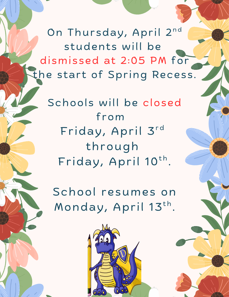 Spring Recess Reminder