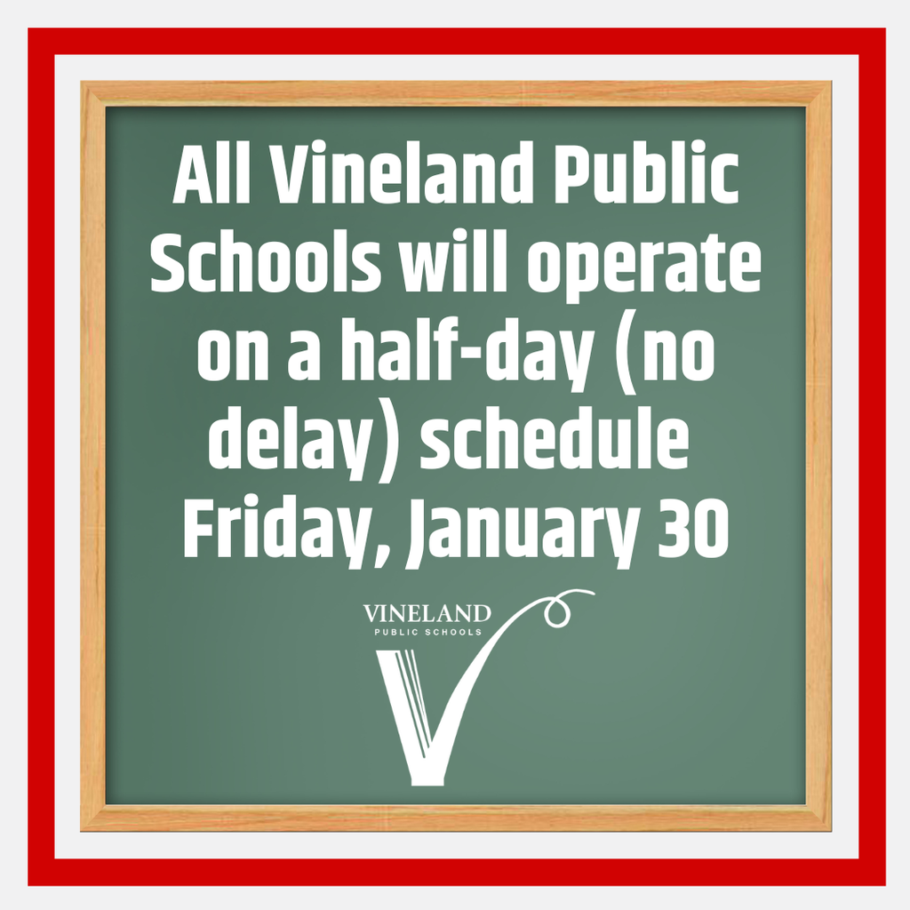 Vineland Public Schools Abbreviated Schedule - 1/30/26
