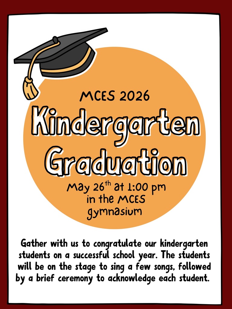 MCES Kindergarten Graduation, May 26th at 1:00 p.m.