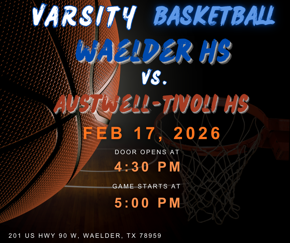 Varsity Basketball, Waelder vs. Austwell-Tivoli HS at 5 pm