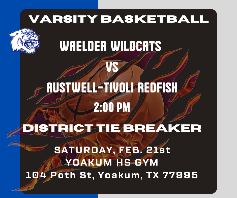 District tie breaker Saturday Feb 21  2026 @ 2pm in Yoakum Texas