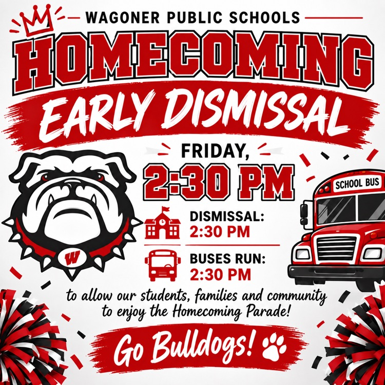 Friday early dismissal at 2:30 fir homecoming parade