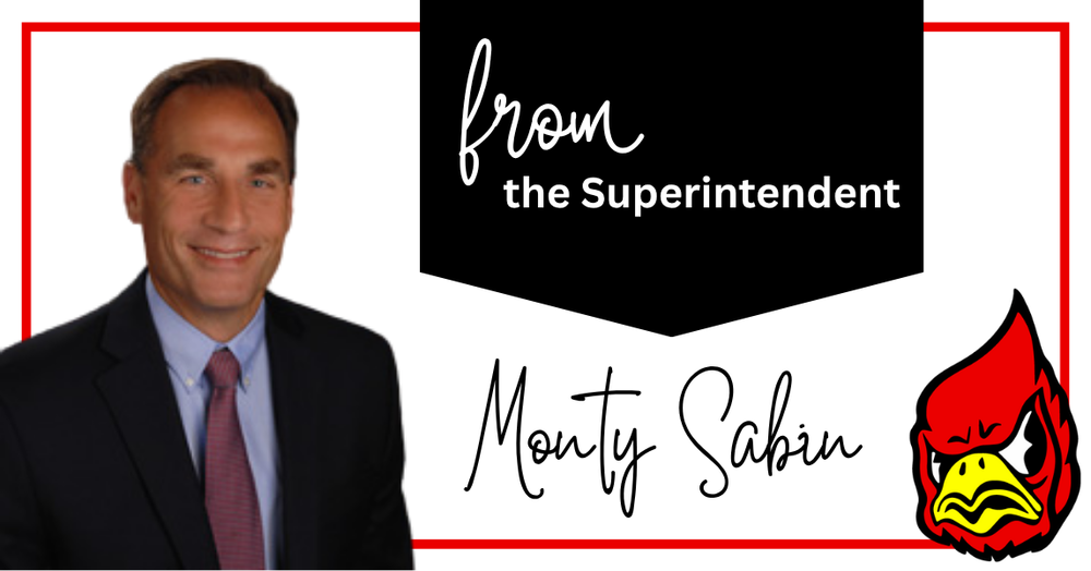 From the Superintendent Monty Sabin